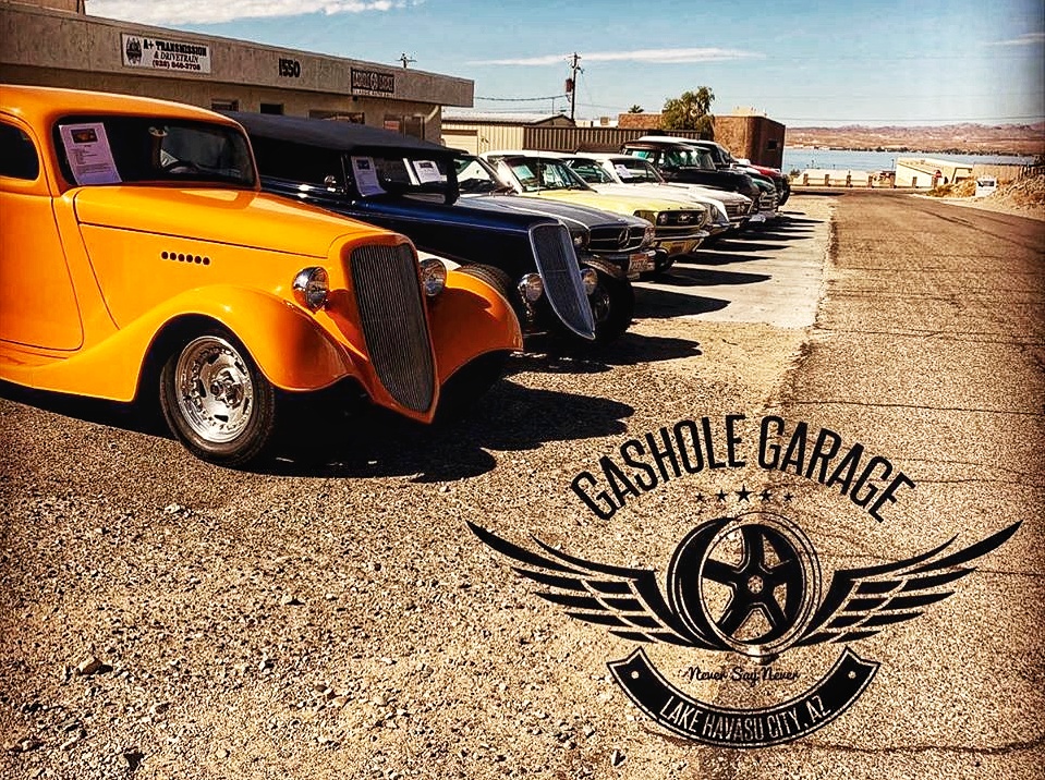 Hot Rod Dealer in Lake Havasu City Arizona, Go see The Original GasHole Garage and Premier Hot Rod Dealer in town. They have a large facility that they keep full of Hot Rods, Muscle Cars & Trucks and Original Classic Cars. They're offering you everything from Sales & Consignments to Repairs & Service and Complete Restorations. Everything Hot Rod. Click the Photo Below & Go to The Shop.